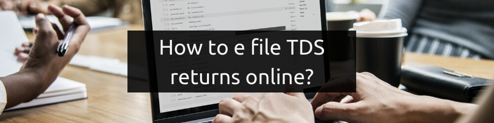 How to efile TDS return online