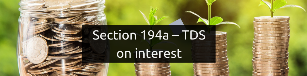 Section 194a – TDS on interest
