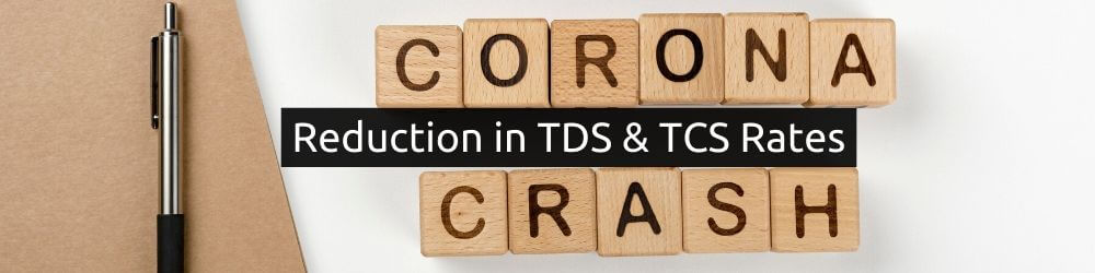 Reduction in TDS & TCS rates